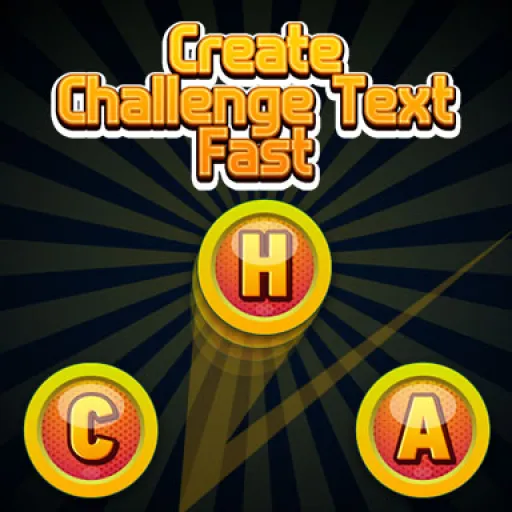 Create Challenge Text Fast