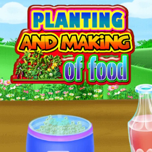 Planting And Making of Food