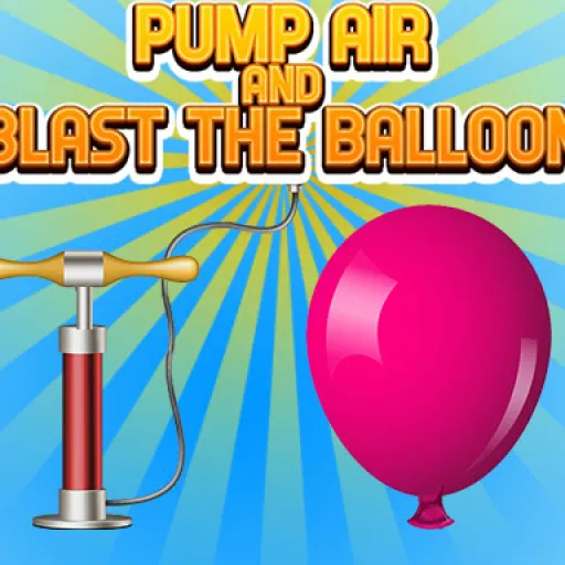 Pump Air And Blast the Balloon